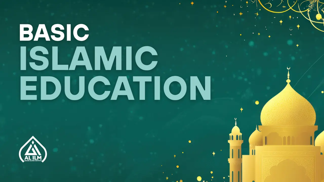 Basic Islamic Education