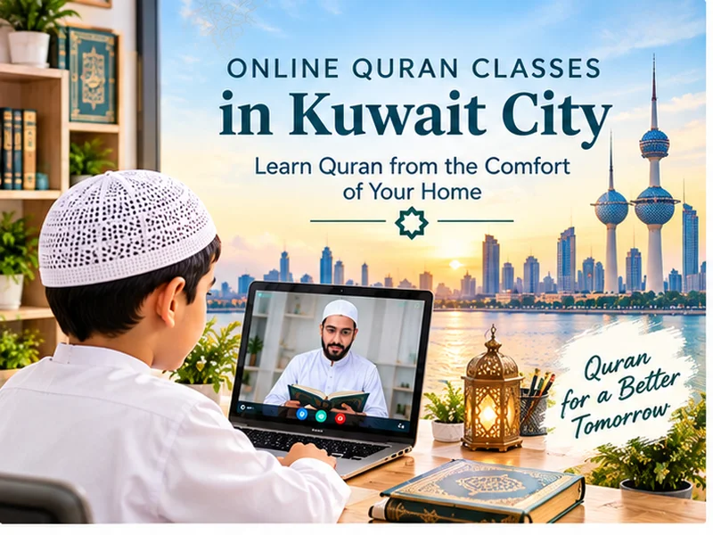 Online Quran classes for families across Kuwait